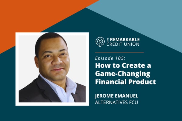 Jerome Emanuel featured on The Remarkable Credit Union Podcast
