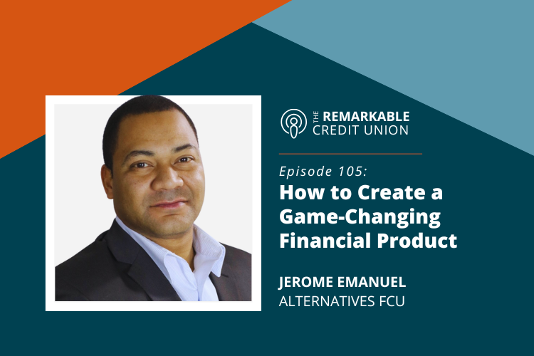 Jerome Emanuel featured on The Remarkable Credit Union Podcast