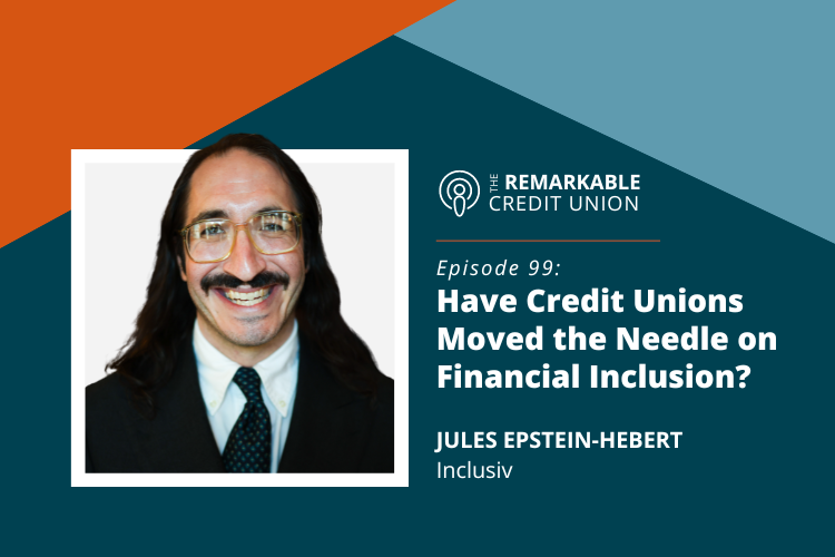 Jules Epstein-Hebert joins The Remarkable Credit Union podcast