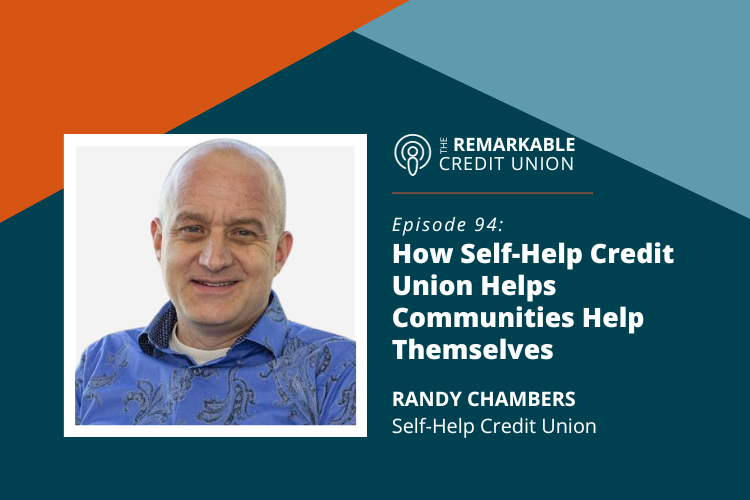 Randy Chambers joins The Remarkable Credit Union podcast