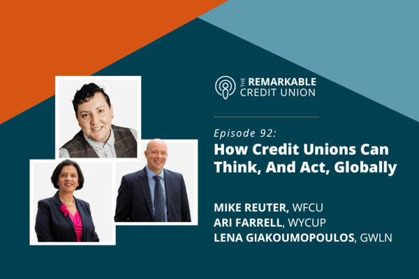 Mike Reuter, Ari Farrell, and Lena Giakoumopoulos join The Remarkable Credit Union podcast