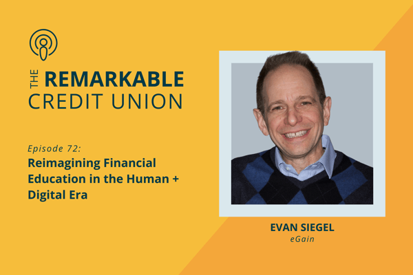 Evan Siegel featured on The Remarkable Credit Union Podcast