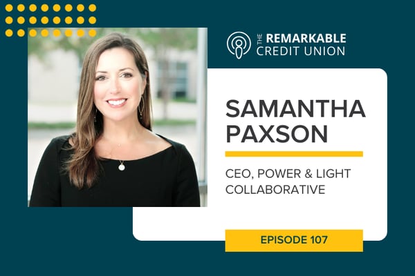 Samantha Paxson featured on The Remarkable Credit Union Podcast