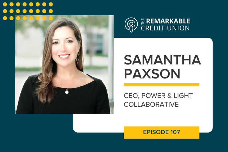 Samantha Paxson featured on The Remarkable Credit Union Podcast