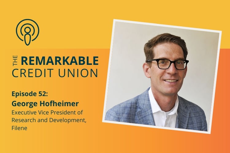 George Hofheimer featured on The Remarkable Credit Union Podcast