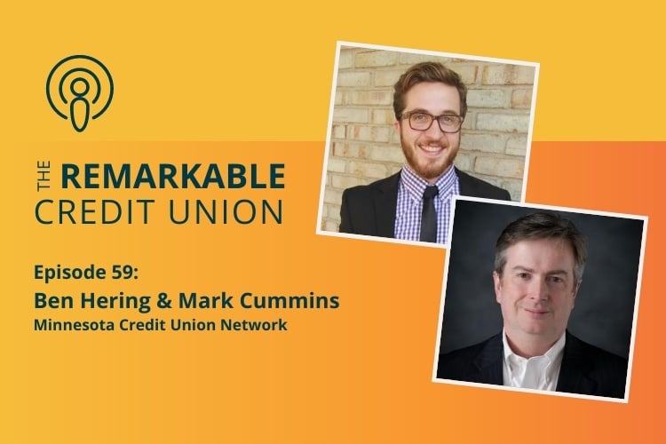 Mark Cummins and Ben Hering featured on The Remarkable Credit Union Podcast