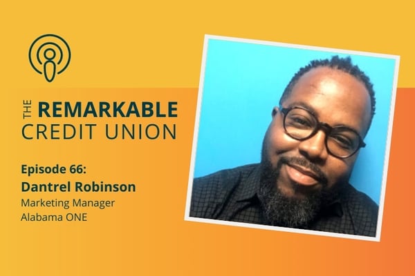 Dantrel Robinson featured on The Remarkable Credit Union Podcast