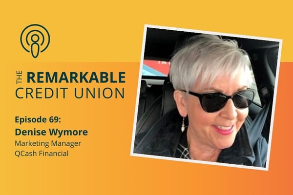 Denise Wymore featured on The Remarkable Credit Union Podcast