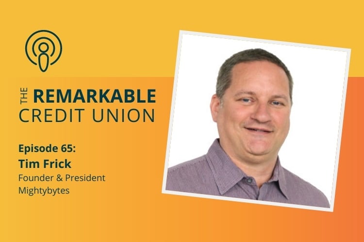Tim Frick featured on The Remarkable Credit Union Podcast