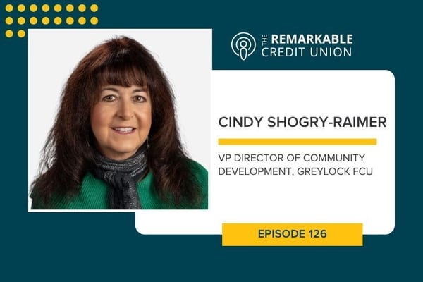 Cindy Shogry-Raimer from Greylock Federal Credit Union joins The Remarkable Credit Union podcast